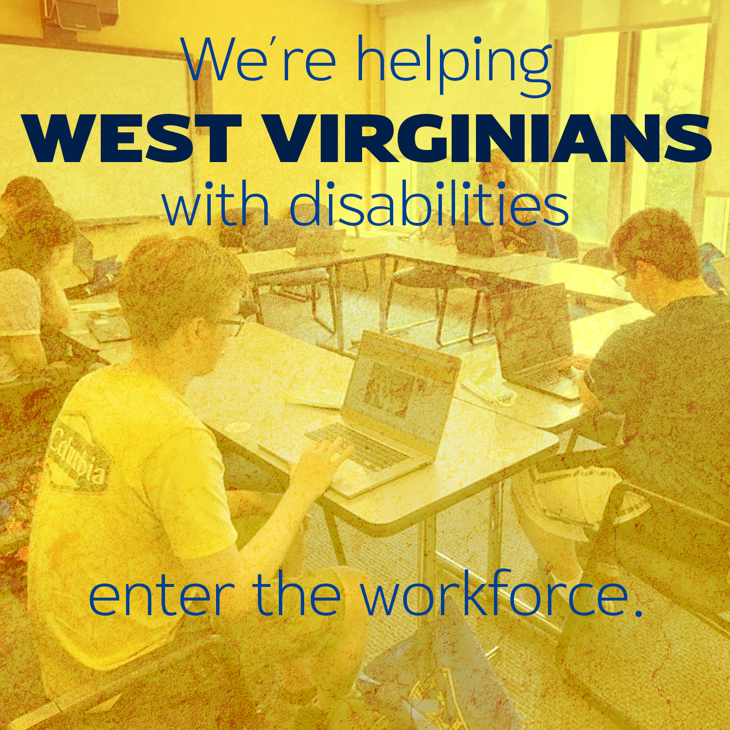 We're helping West Virginians with Dsiabilities enter the workforce