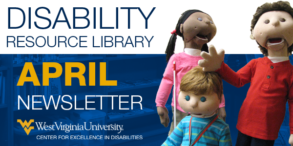 Disability Resource Library April Newsletter